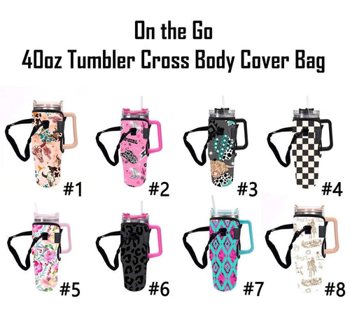 On the Go 40oz Tumbler Cross Body Cover Bag *preorder will arrive the end of July*